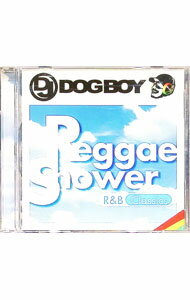 【中古】DJ　DOGBOY　プレゼンツ．．．レゲエ・シャワー　R＆Bクラシックス / DJ　DOGBOY