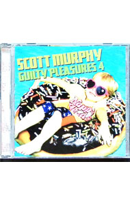 GUILTY　PLEASURES　4 / スコット・マーフィー