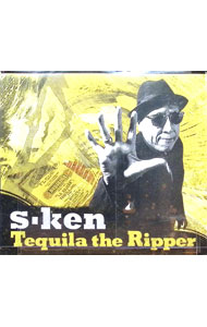 【中古】Tequila　the　Ripper / S−KEN