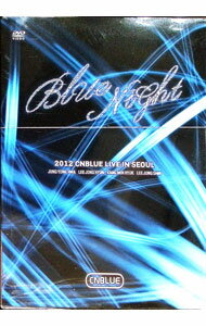 ����š�2012��CNBLUE��LIVE��IN��SEOUL��BLUE��NIGHT / CNBLUE�ڽб��