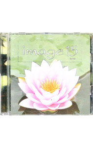 【中古】image 15 emotional ＆ relaxing / オムニバス