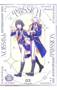 【中古】【2CD】THE　IDOLM＠STER　SideM　10th　ANNIVERSARY　P＠SSION　03　Altessimo / Altessimo