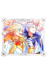 あんさんぶるスターズ！！　ESアイドルソング　Extra　fine　＆　Eden / fine，Eden