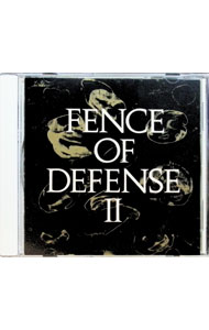 【中古】FENCE　OF　DEFENSE　II / FENCE　OF　DEFENSE