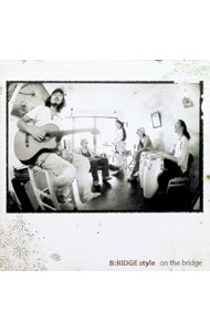 【中古】On　The　Bridge / B：RIDGE　style