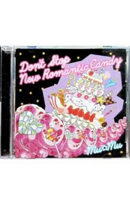 【中古】Don’t　Stop　New　Romantic　Candy / Mu☆Mu