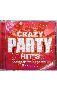 【中古】Crazy　Party　Hit’s−Latest　Party　Mega　Mix！− / DJジャンク