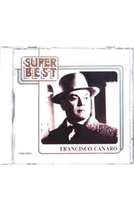 【中古】フランシスコ・カナロ　スーパーベスト / フランシスコ・カナロ