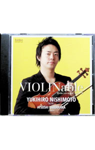 &nbsp;&nbsp;&nbsp; "VIOLINable（ヴァイオリンエイブル）　ディスカバリーvol．3" の詳細 発売元: 株式会社フォンテック アーティスト名: 西本幸弘 カナ: ヴァイオリンエイブルディスカバリー3 VIOLINABLE DISCOVERY VOL.3 / ニシモトユキヒロ NISHIMOTO YUKIHIRO ディスク枚数: 1枚 品番: FOCD9761 発売日: 2017/10/04 曲名Disc-11.　ヴァイオリン・ソナタ第3番変ホ長調op．12−32.　ベートーヴェンの主題によるロンディーノ3.　美しきロスマリン4.　カンタービレ　ニ長調5.　無伴奏ヴァイオリン・ソナタ第4番ホ短調op．27−46.　ヴァイオリン・ソナタ　イ長調 関連商品リンク : 西本幸弘 株式会社フォンテック