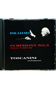 Composer: Ta Line - 【中古】ブラームス：交響曲第3番＆悲劇的序曲《トスカニーニ・ベスト・セレクション17》 / トスカニーニ／NBC交響楽団