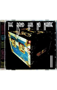 2 / BAND　HAS　NO　NAME