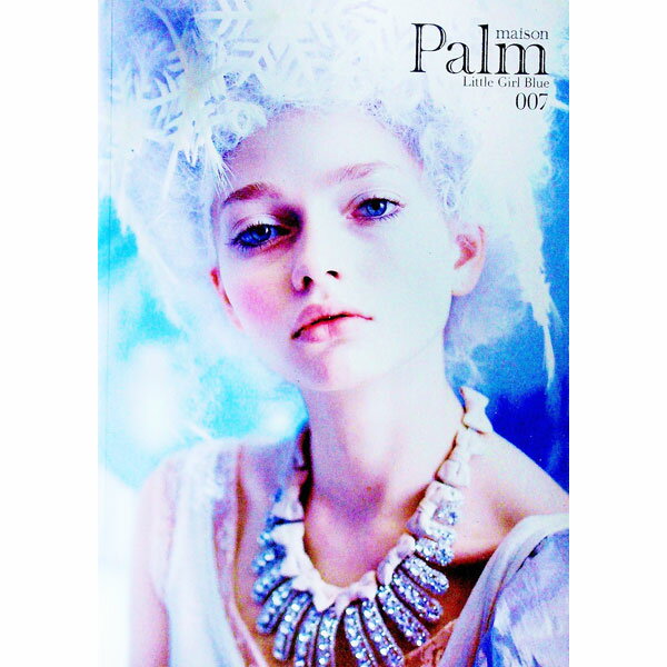 【中古】Palm maison Little Girl Blue issue007 / FABLZEAL