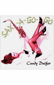 【中古】サックス・ア・ゴー・ゴー / キャンディ・ダルファーのサムネイル