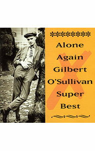 【中古】アローン・アゲイン−ギルバート・オサリヴァン・スーパー・ベスト / ギルバート・オサリヴァン