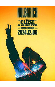 CLOSE　A　CHAPTER　at　NIPPON　BUDOKAN / Nulbarich