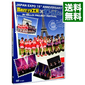 【中古】Japan　Expo　15th　Anniversary：Berryz　Kobo×℃−ute　in　Hello！Project　Festival / Berryz工房【出演】