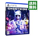 【中古】PS5 Ghostwire:Toky