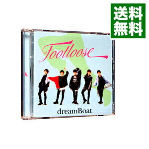 šFOOTLOOSE / dreamBoat