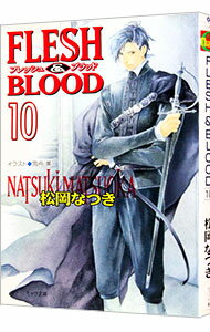 ����š�FLESH��BLOOD 10/ �����ʤĤ� �ܡ�������־��� (ʸ��)