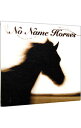 【中古】No Name Horses / No Name Horses