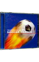 【中古】TRANCE HEAVEN presents SOCCER TRANCE! / その他