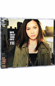 【中古】【CD＋DVD】HOW　CRAZY　YOUR　LOVE　初回限定盤 / YUI