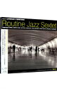 【中古】Routine　Jazz　SEXTET / Routine　Jazz　SEXTET