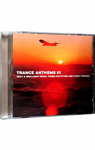 【中古】TRANCE　ANTHEMS　III / オムニバス