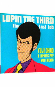 【中古】LUPIN　THE　THIRD−the　Last　Job−/ Yuji　Ohno＆Lupintic　Five　with　Friends