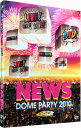 【中古】【全品10倍！5/10限定】NEWS　DOME　PARTY　2010　LIVE！LIVE！LIVE！DVD！　初回限定盤/ NEWS【出演】