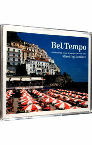 【中古】Bel　Tempo−good　Quality　Bossa＆Jazz　For　The　Cafe　Time−：Mixed　By　Lumiere / オムニバス