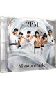 【中古】マスカレード-Masquerade- / 2PM