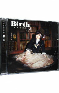 【中古】【CD＋DVD】Birth 初回限定盤 / 喜多村英梨