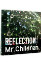 【中古】【全品10倍!6/25限定】REFLECTION{Drip} 初回盤/ Mr.Children