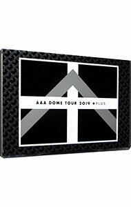 AAA　DOME　TOUR　2019　＋PLUS　［スマプラコード付属なし］ / AAA