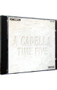 【中古】ア・カペラ / タイム・ファイブ