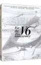 【中古】【Blu－ray】LIVE For the 25th anniversary 初回版A / V6【出演】