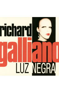【中古】Luz　Negra / リシャール・ガリアーノ