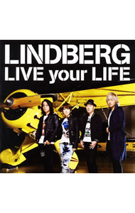 【中古】LINDBERG/ 【CD＋DVD】LIVE　your　LIFE