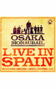 【中古】オーサカ＝モノレール/ 【CD＋DVD】ライヴ・イン・スペイン