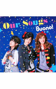 【中古】Buono！/ 【CD＋DVD】Our　Songs　初回限定盤