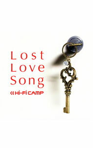 【中古】Hi−Fi　CAMP/ Lost　Love　Song