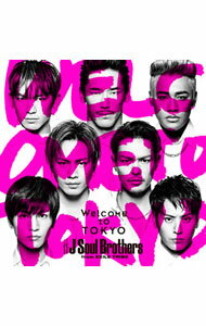 【中古】三代目　J　Soul　Brothers/ Welcome　to　TOKYO