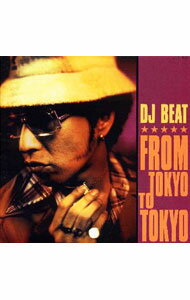 【中古】DJ　BEAT/ FROM　TOKYO　TO　TOKYO