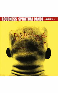 【中古】LOUDNESS/ スピリチュアル・カヌー〜輪廻転生〜