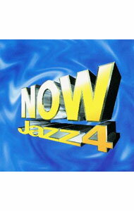 NOW　Jazz　4 / オムニバス