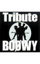 【中古】BOφWY Tribute (CCCD) / オムニバス