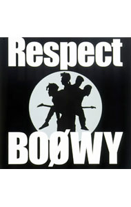 【中古】BOOWY/ BOφWY　Respect　（CCCD）のサムネイル