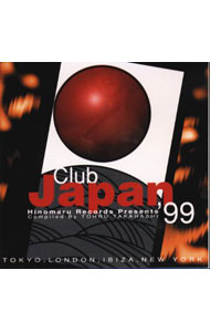 【中古】Club　Japan’99　Hinomaru　Records　Presents / オムニバス