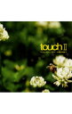 【中古】touch2−TOUCH　MY　HEART / オムニバス